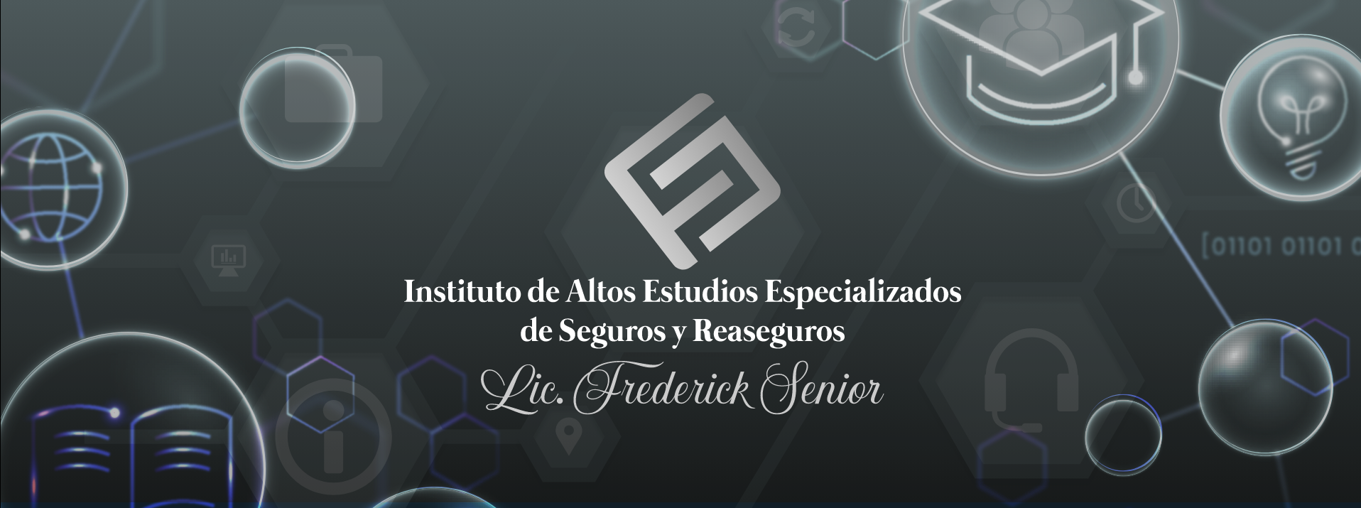 Instituto de Altos Estudios Frederick Senior background